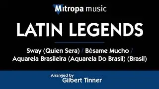 Latin Legends – arr. by Gilbert Tinner