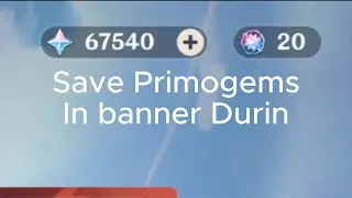Save Primogems In Banner Durin