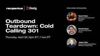 RevGenius Webinar | Outbound Teardown: Cold Calling 301 ft. Jason Bay