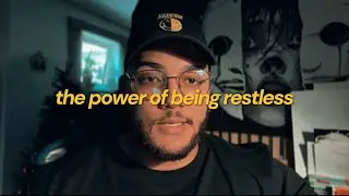 The power of being restless 