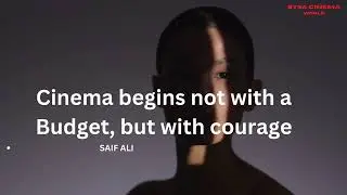 Indian Independent Filmmaker SAIF ALI SAYEED ,Quotes
