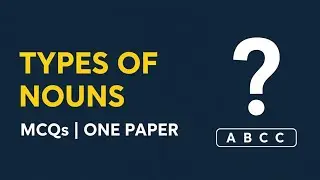 Types of Nouns with MCQs | English Grammar for Competitive Exams