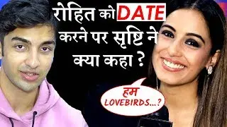 Srishty Rode opens up about her relationship with Rohit Suchanti for the very first time