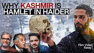 Why Kashmir is Hamlet in Vishal Bhardwaj's Haider - Film Video Essay