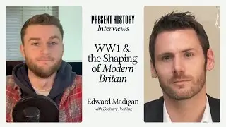The Great War and the Shaping of Modern Britain with Dr Edward Madigan
