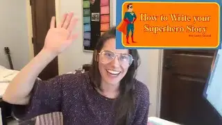 How to Write your Superhero Story