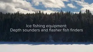 Ice fishing equipment: Depth sounders and flasher fish finders