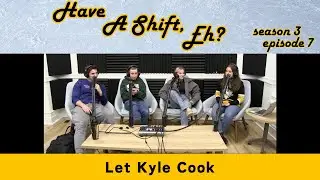 S3 E7: Let Kyle Cook