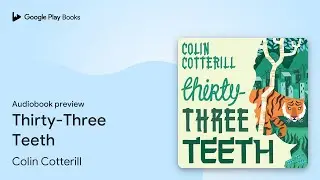Thirty-Three Teeth by Colin Cotterill &middot; Audiobook preview