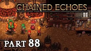 Chained Echoes, Part 88: Vom Meisterschmied in die Tiefe
