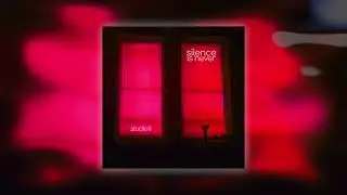 Studio II - Silence Is Never (lyric video)