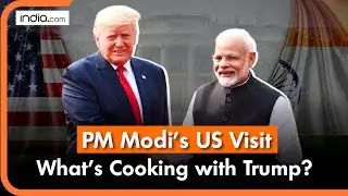 World News: France to USA | Modi&rsquo;s Power-Packed Global Tour