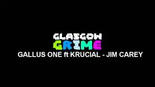 GALLUS ONE FT KRUCIAL - JIM CAREY