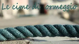Come scegliere le CIME D'ORMEGGIO - Vela Spiegata