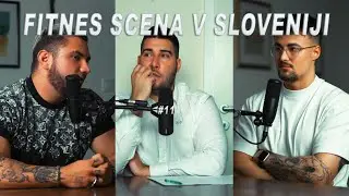 FITNES SCENA V SLOVENIJI / PODCAST #11 [Ga&scaron;per Rebernak, Maks Milovanović]