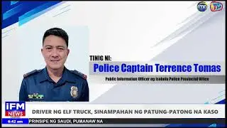 IFM LOKAL NEWS |𝗗𝗥𝗜𝗩𝗘𝗥 𝗡𝗚 𝗘𝗟𝗙 𝗧𝗥𝗨𝗖𝗞, 𝗦𝗜𝗡𝗔𝗠𝗣𝗔𝗛𝗔𝗡 𝗡𝗚 𝗣𝗔𝗧𝗨𝗡𝗚 -𝗣𝗔𝗧𝗢𝗡𝗚 𝗡𝗔 𝗞𝗔𝗦𝗢