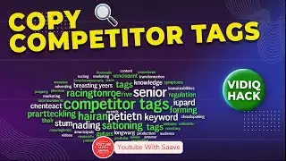 How to Find Competitor Video Tags on YouTube | VidIQ Tutorial | YouTube With Saave