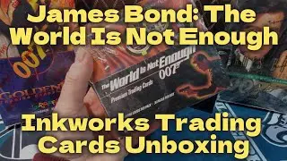 James Bond: The World Is Not Enough | Inkworks 1999 Trading Cards Box Break