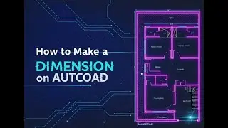 How to make a Dimensions in AutoCAD | Complete Guide for Beginners