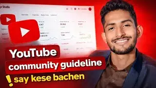YOUTUBE COMMUNITY GUIDELINE SE KAISE BACHE ! HOW TO FIX YOUTUBE COMMUNITY GUIDELINES PROBLEM