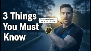 3 Things You Need To Know About The Samsung Galaxy Watch6 Classic | Review