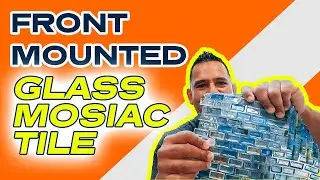 Front Mounted Glass Mosaic Tile