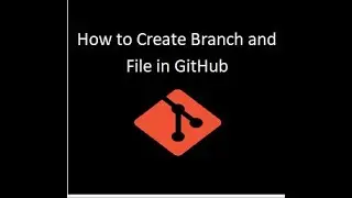 How to create new Branch | File | Pull Request |  in GitHub Repository
