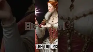 The Tudors #Queen Elizabeth I #Queen Mary Tudor #Bloody Mary #Henry VIII