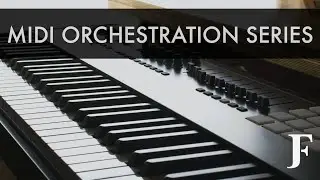 MIDI ORCHESTRATION SERIES - Track 1 (Theme / Opening sequence)
