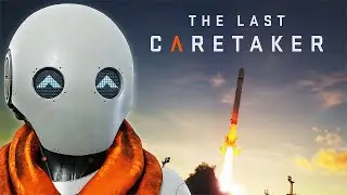 Последний смотритель. The Last Caretaker (ДЕМО)