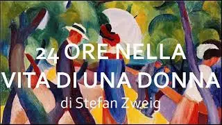 5 - 24 ore della vita di una donna, di S.  Zweig - ultima parte