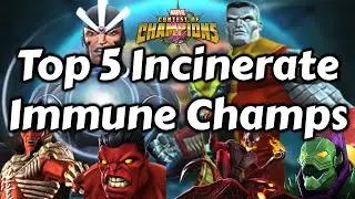 Top 5 Incinerate Immune Champions  l  Marvel Contest Of Champions