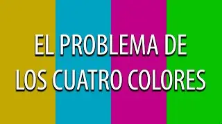 El problema de los cuatro colores