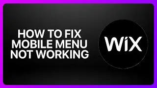 How To Fix Mobile Menu Not Working in Wix 2026! Tutorial