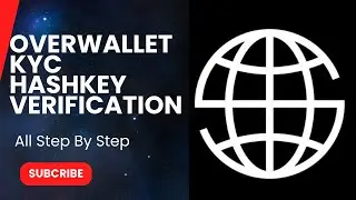 Over Wallet Kyc | Over Wallet AirDrop | Over Wallet Kyc Phase 2 | Hashkey Verification | Over Wallet