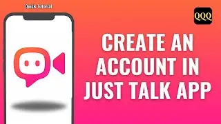 How To Create An Account In Just Talk App