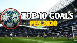 TOP 10 GOALS  PES 2020  C RONALDO  L MESSI  K MBAPPE