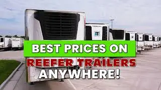 Best Prices on Used Reefer Trailers ANYWHERE! Thermoking - Carrier - Utility