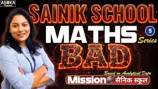 MATHS BAD SERIES 5 | SAINIK SCHOOL | UP SAINIK SCHOOL | Complete Syllabus | ASOKA Classes