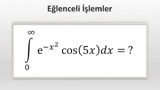 &Ccedil;ok G&uuml;zel Bir İntegral Alma Tekniği - Feynman Tekniği !