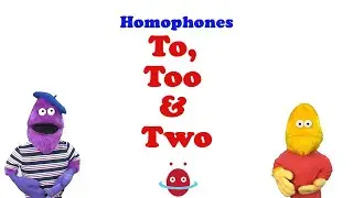 Омофоны: To, Too и Two