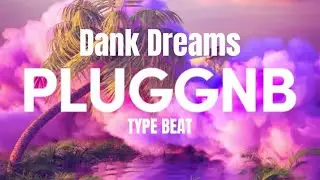 &ldquo;Dank Dreams&rdquo; Pluggnb Type Beat 2025 (Prod. by XaydaTrill Beatz)