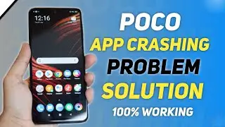 Poco Mobile App Crashing Problem Solution | Miui App Crash Problem Solved 100% Working