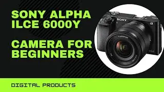 Sony Alpha ILCE 6000Y Digital SLR Camera | Best Camera For Beginners | Latest Professional Camera