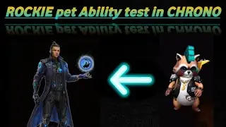 ROCKIE pet Ability test in CHRONO|| free fire ||