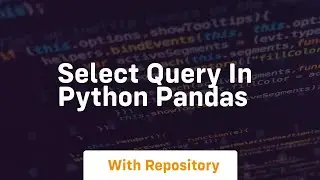 select query in python pandas