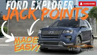2017 Ford Explorer Jack Points (2011&ndash;2019 DIY Guide)