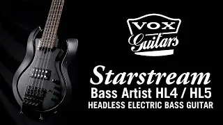 VOX Starstream Bass Artist HL: A Revolutionary New Headless Bass for Modern Musicians