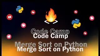 Сортировка слиянием (Merge Sort) на Python | Code Camp