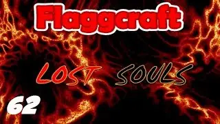 Flaggcraft: Lost Souls #62 - The Energized Glowstone Enigma